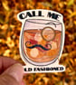 Call Me Old Fashioned - Waterproof Vinyl holographic Sticker - Image 4
