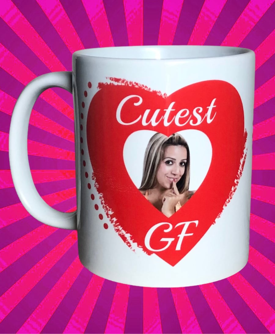 Cutest Girlfriend Personalised Mug. ADD Girlfriends Cute Photo. 