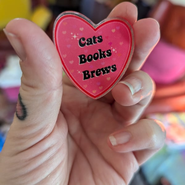 Heart acrylic pin Cats Books Brews happy trinkets