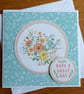 Have A Great Day Card - Embroidery Hoop 