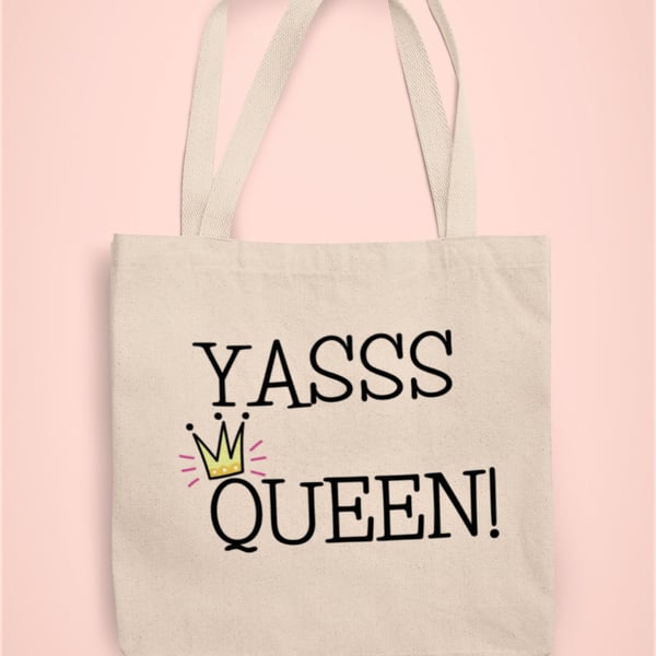Yasss Queen Tote Bag Sassy Gay Reusable Cotton bag - Gift Present Best Friend