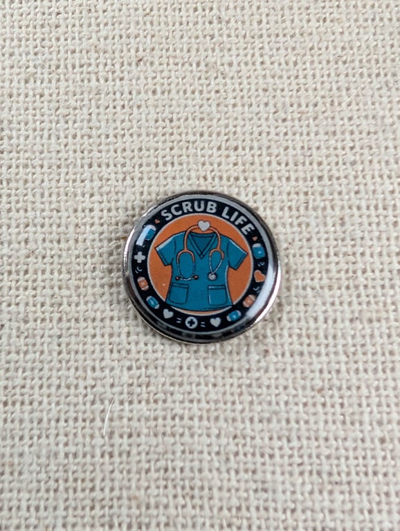 Scrub Life - Nurse or Healthcare worker Themed Badge 
