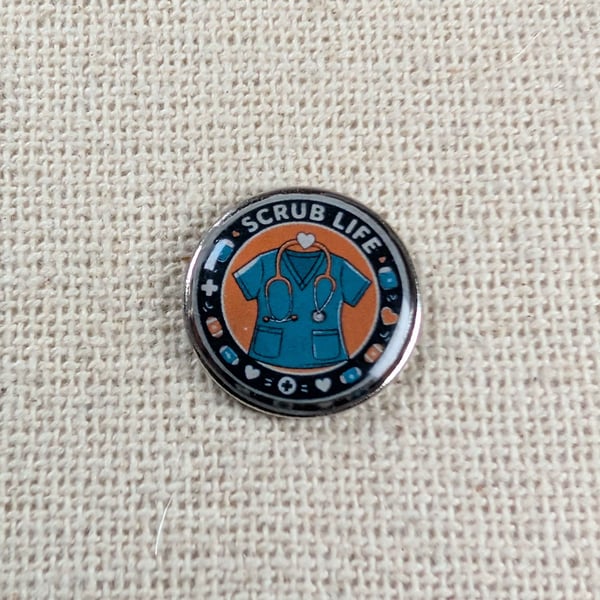 Scrub Life - Nurse or Healthcare worker Themed Badge 