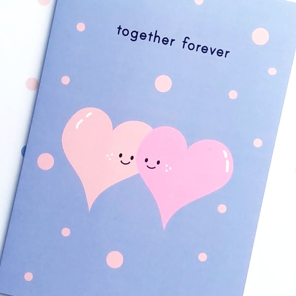 love card - together forever - valentine's day card - anniversary card -