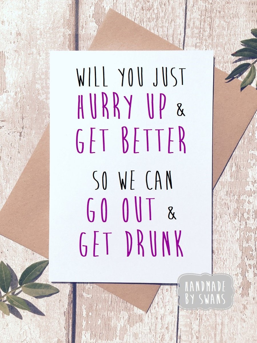 Get well soon card, funny get well card, funny greeting card, card for him, card