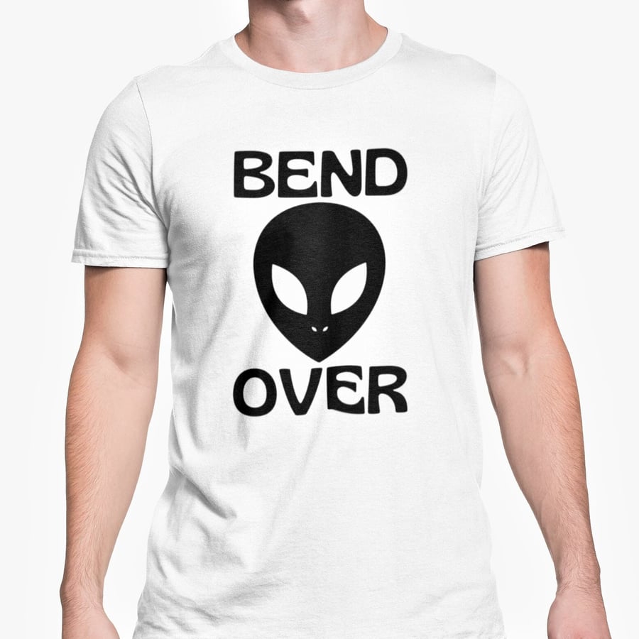 Bend Over T Shirt Unisex Funny Novelty Grey Alien Top Halloween T Shirt