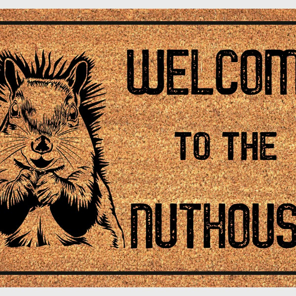 Welcome to the Nuthouse Door Mat - Squirrel Welcome Mat - 3 Sizes