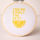 'You’re Simply the Zest’ Cross Stitch