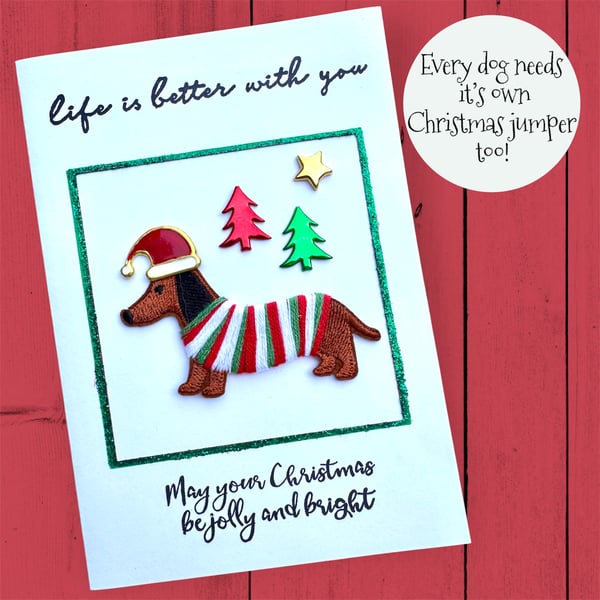 Christmas card, sausage dog in Santa hat and xmas jumper. To or from the dog. 