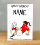 Personalized Woman's Football Birthday Card, change Team Colours, sister, mum,
