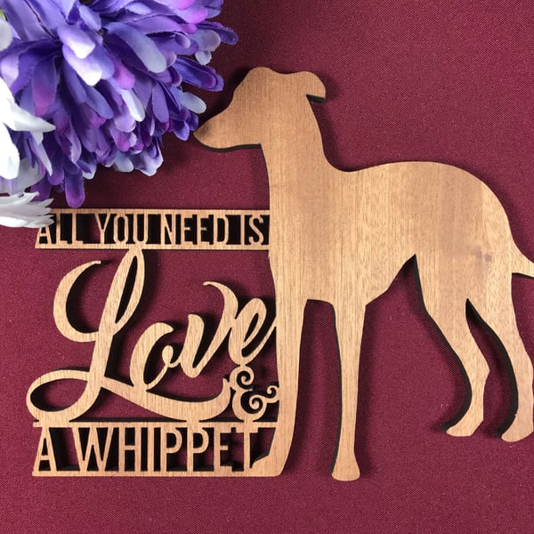 All You Need is Love and a Whippet Dog Sayings Plaque