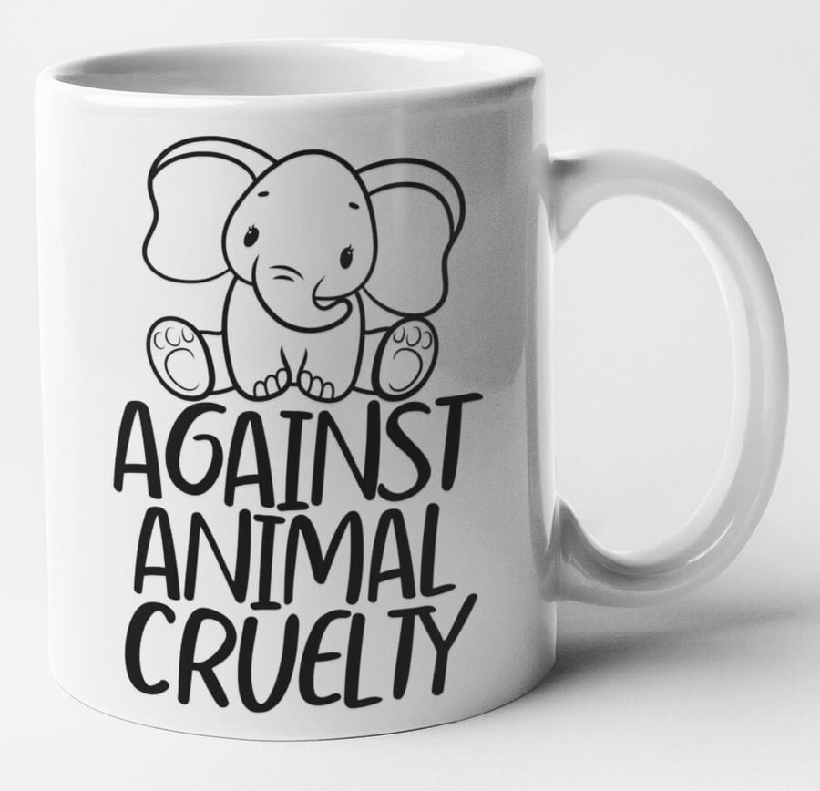 Against Animal Cruelty Elephant Mug - Anti Cruelty Anti Testing Animal Awareness