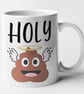 Holy (poo emoji)  Mug Funny Novelty Poo Emoji Birthday Christmas Gift - Image 2