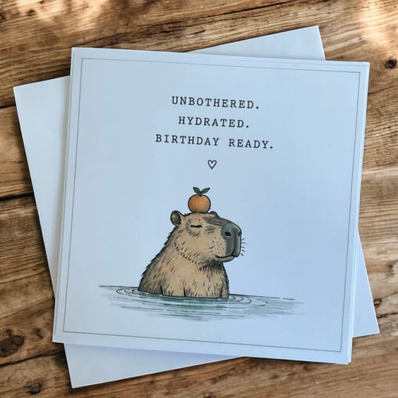 Funny Capybara Card. Handmade Humorous Birthday Card. Quirky Birthday