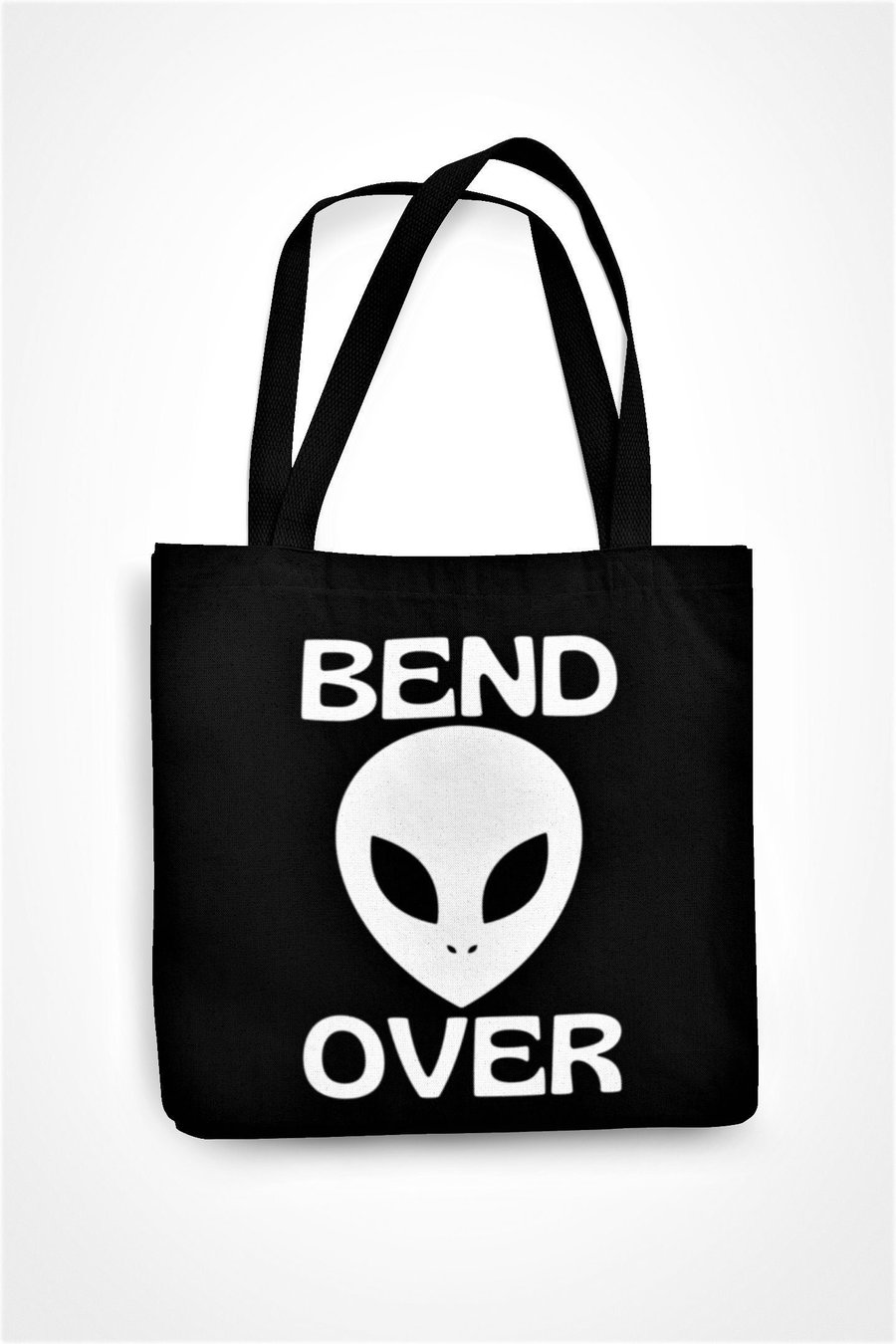 Bend Over Tote Bag Funny Adult Humour Alien UFO Joke Halloween Alien Abduction 