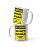 Warning Grumpy Old Bag Mug – Funny Rude Novelty Gift for Her