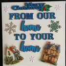 Handmade, our home to your home christmas card 