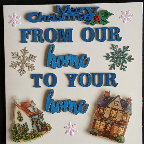Handmade, our home to your home christmas card 