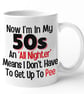 Funny 50's Birthday Mug Now Im In My 50's An All Nighter Means i Dont Have - Image 3