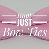 Knot Just Bow Ties
