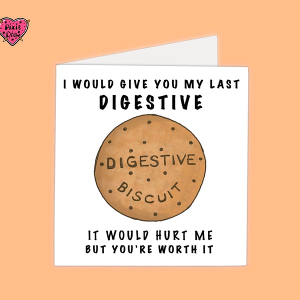 Quirky digestive card for the one you love