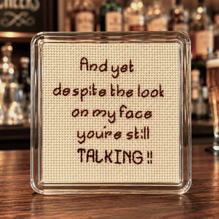 Handmade Cross Stitch Coaster – Funny Sarcastic Quote Gift