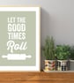 Let The Good Times Roll Print - Image 3
