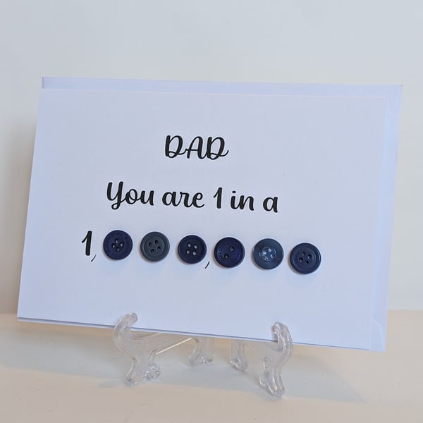 "Dad You are 1 in a million" buttons greetings card 