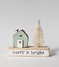 Little Wooden Handmade House in a Bag with Christmas Tree 'Merry & Bright' 