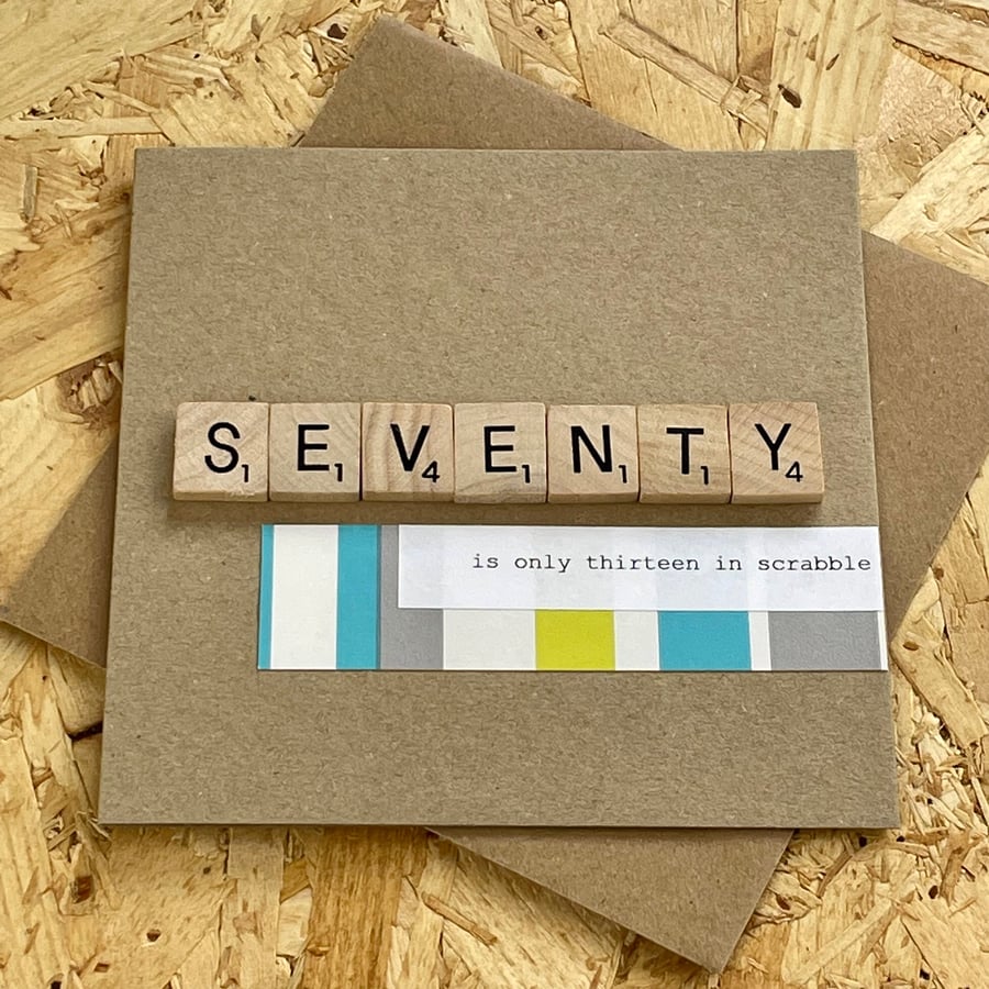 70th Birthday Card Seventy is Only Thirteen in Scrabble
