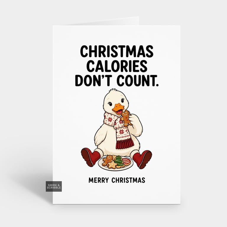 Funny Snarky Christmas Card - Calories Goose