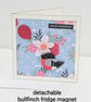 Handmade birthday card with removable clay bullfinch fridge magnet keepsake  - Image 2