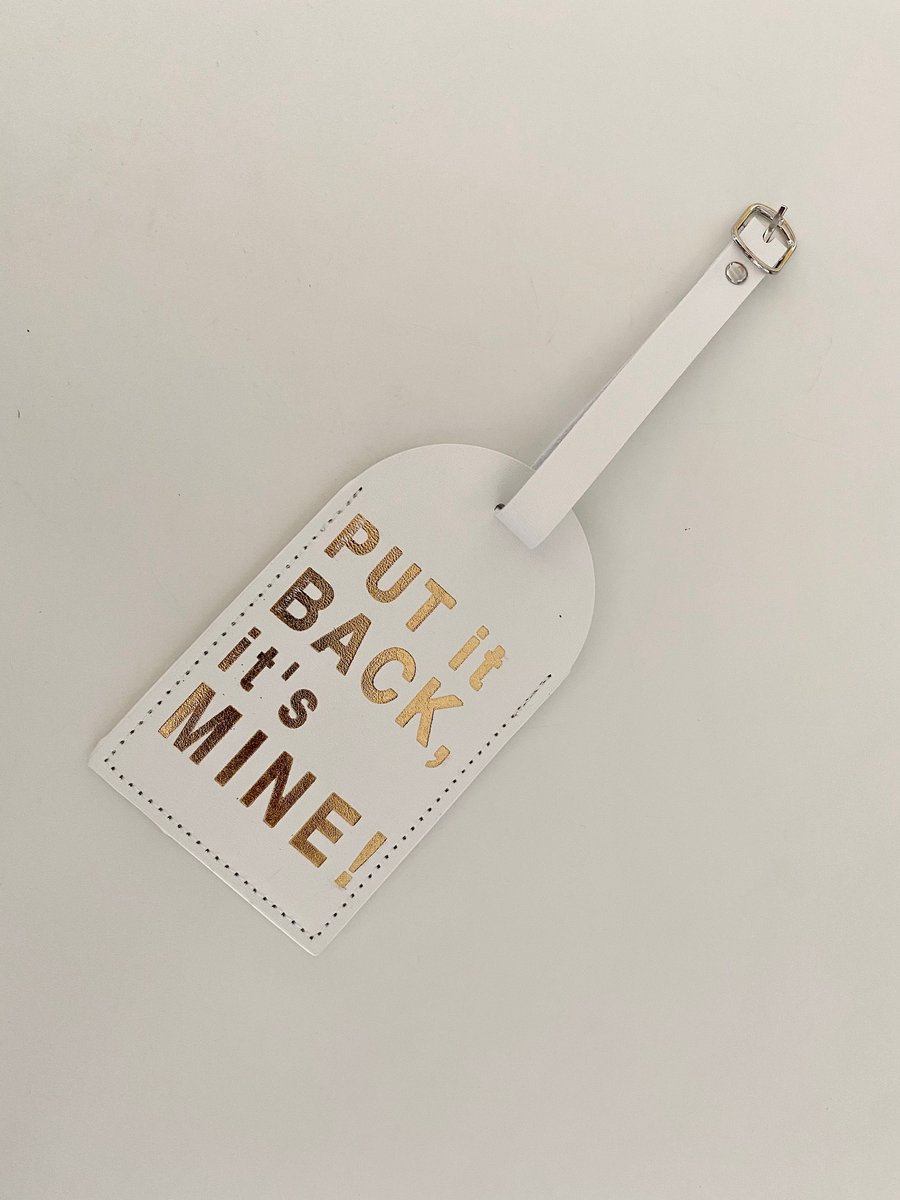 Put It Back It's Mine Luggage Tag Funny Luggage Tag Baggage Tag Travel Gift