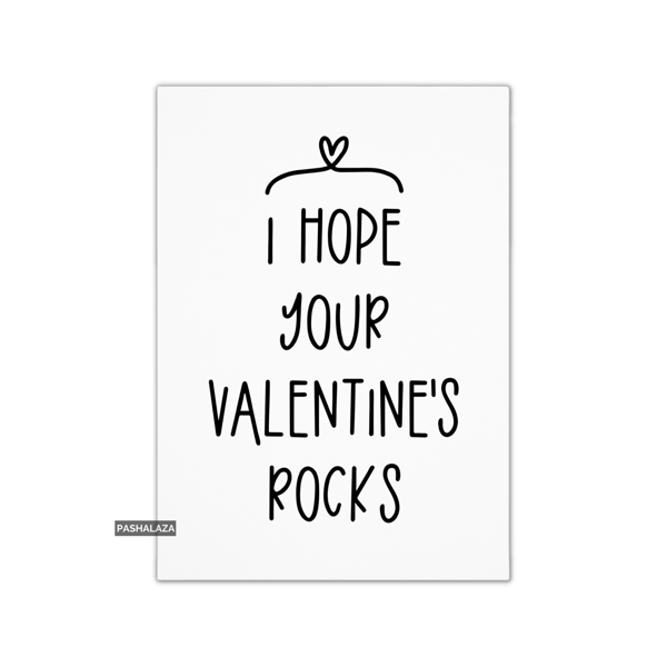 Funny Valentine's Day Card - Novelty Banter Greeting Card - Rocks
