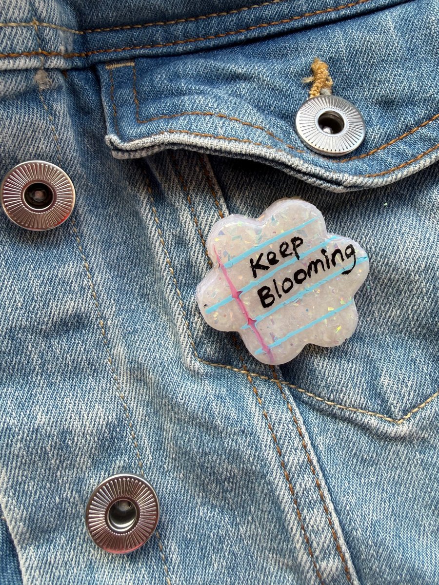 Keep Blooming - Polymer Clay Sparkly Pin Badge