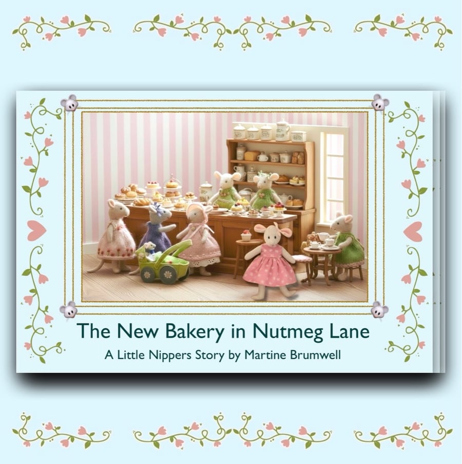The New Bakery in Nutmeg Lane - a Little Nipper Story Book 