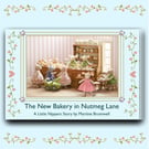 The New Bakery in Nutmeg Lane - a Little Nipper Story Book 