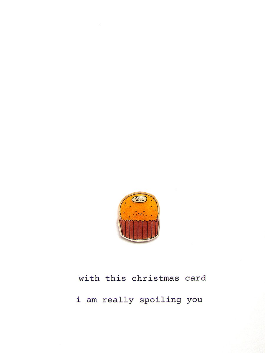 christmas card - i am really spoiling you