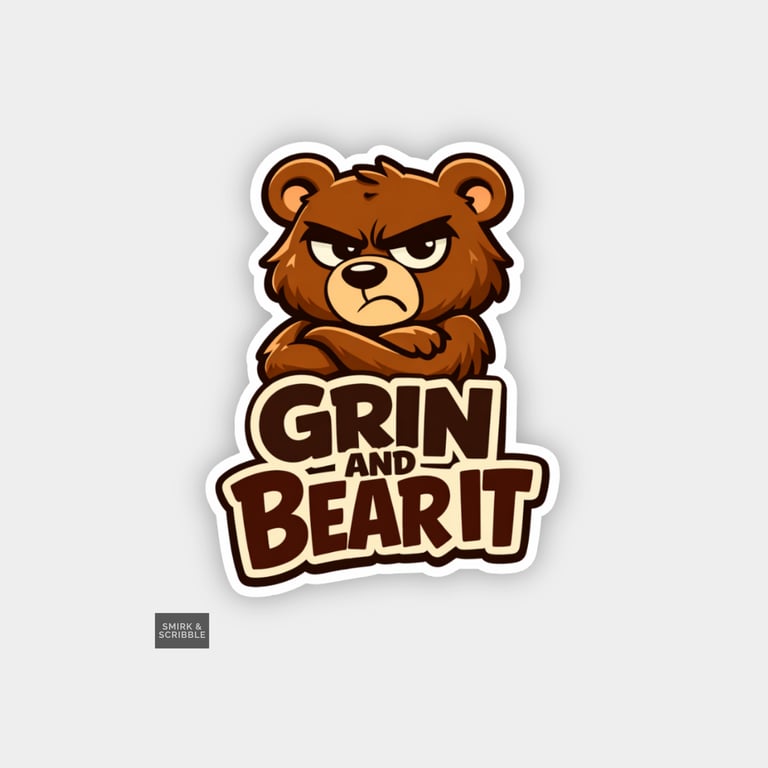 Funny Cheeky Novelty Sticker For Adults - Grumpy Bear
