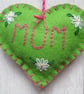 Mum Hand Embroidered Green Felt Keepsake Heart - Image 1