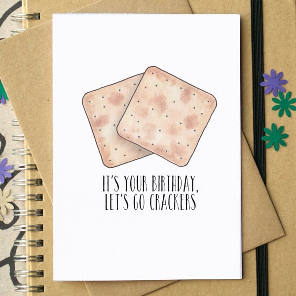 Funny "It's Your Birthday Go Crackers" Card