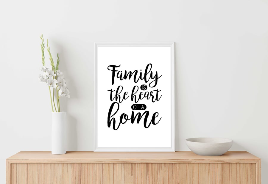 Family quote print, Family is the heart of a home, home decor, gift