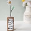 Clay Daisy Flower in a Printed Wood Block 'Find Beauty in the Small Things'