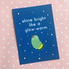 shine bright like a glow-worm a6 postcard & envelope - motivational card