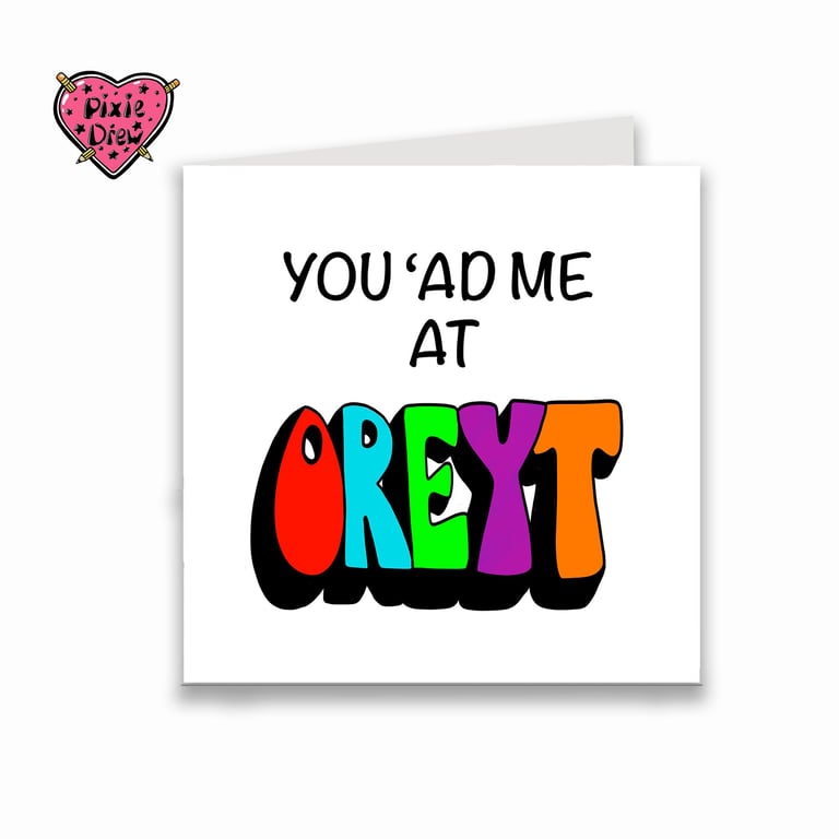 You had me at oreyt Yorkshire Valentine card