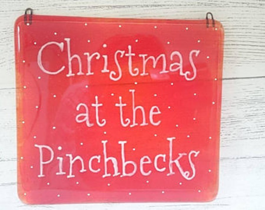 Fused Glass Personalised Christmas at the ........ Sign.  Family Christmas Sign,