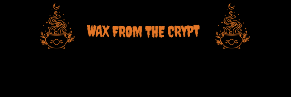 Wax From The Crypt