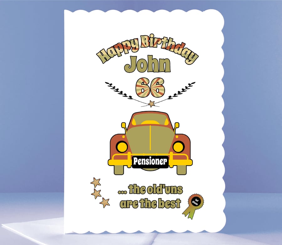 The Old'uns are the Best - Personalised 66th Birthday Card