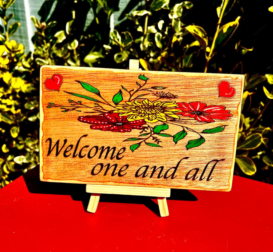 Welcome one and all. Wooden sign