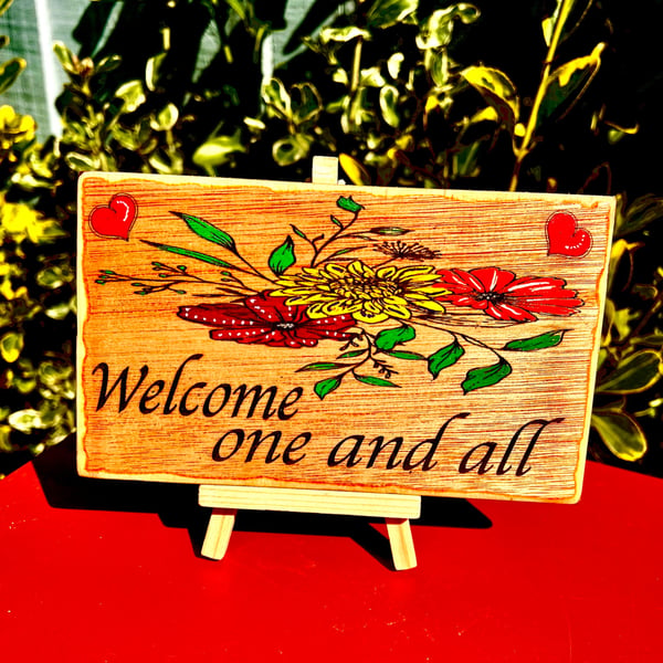 Welcome one and all. Wooden sign